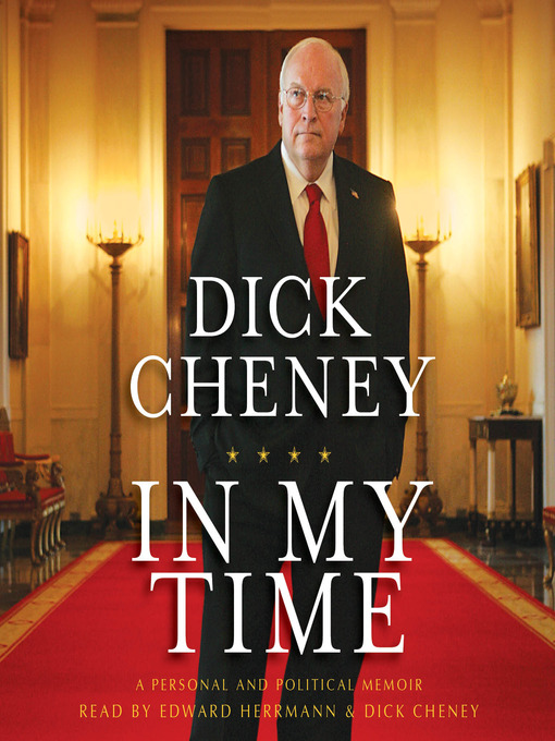 Title details for In My Time by Dick Cheney - Wait list